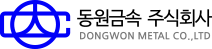 Dongwon Metal Co. Ltd.